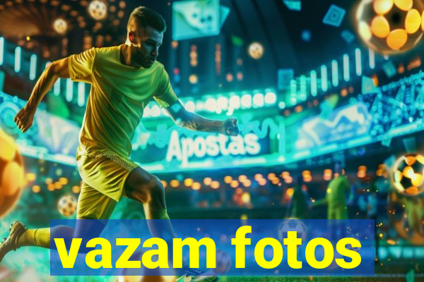 vazam fotos